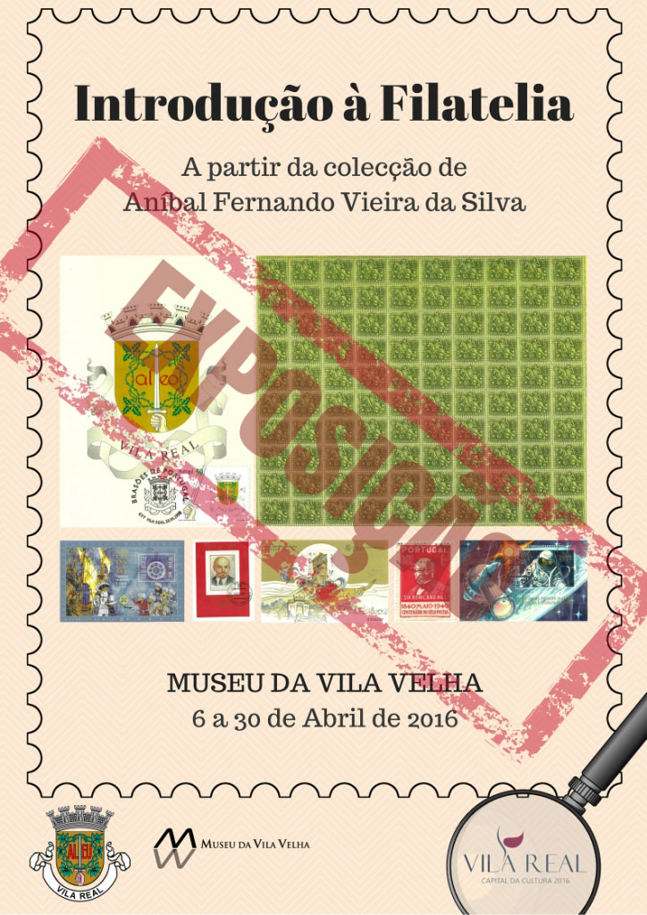 Exposição "Introdução à Filatelia. A partir da colecção de Aníbal Fernando Vieira da Silva"